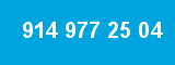 914 977 25 04